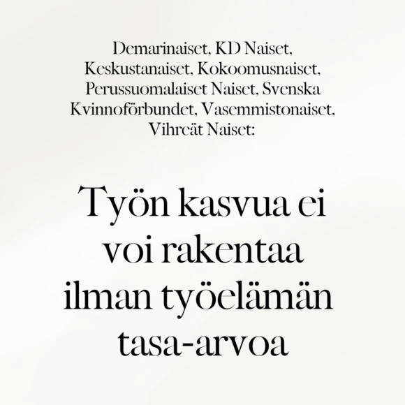 Työn kasvua ei voi rakentaa ilman työelämän tasa-arvoa